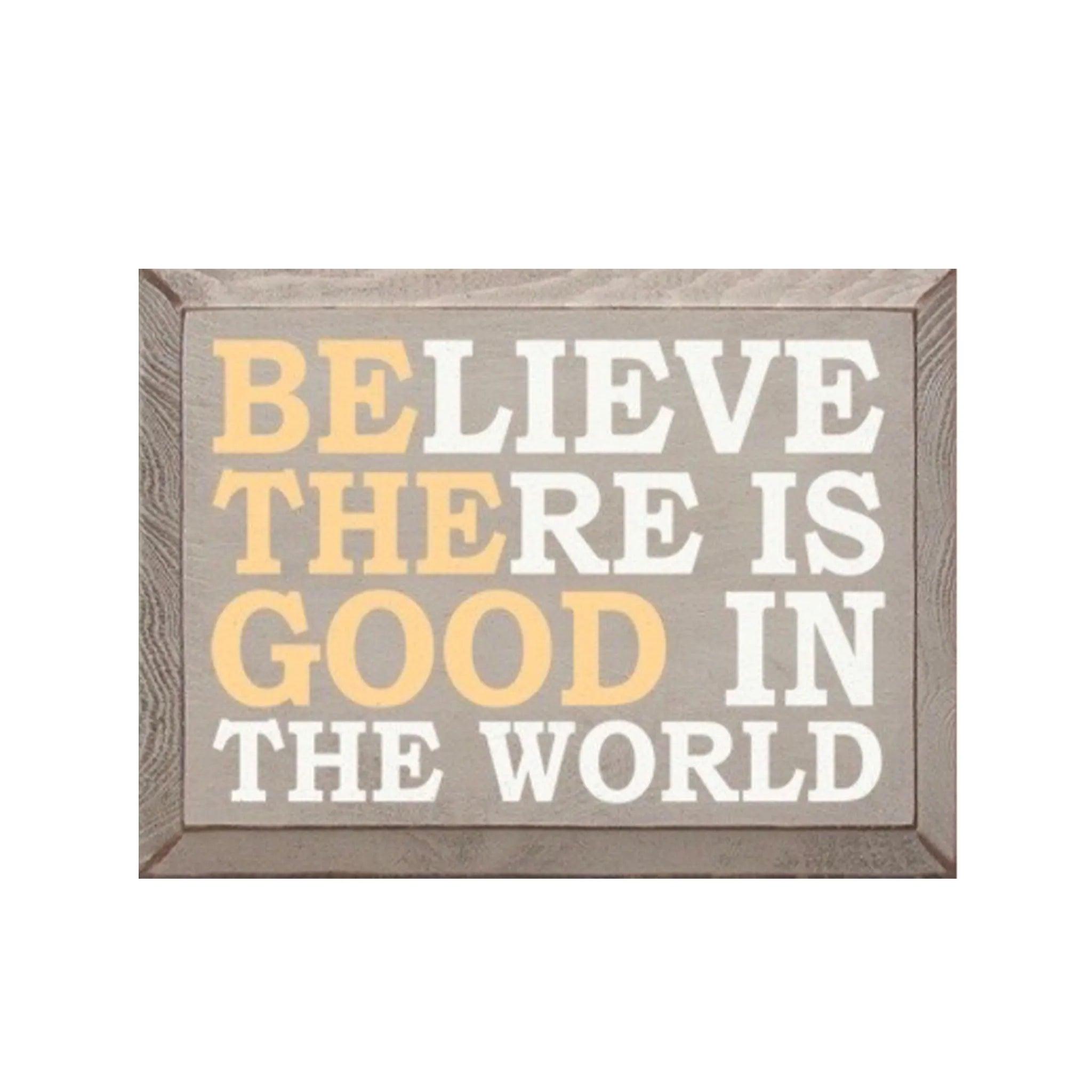 Be The Good in the World Wood Sign - 9"x12" - Festive Fit Home