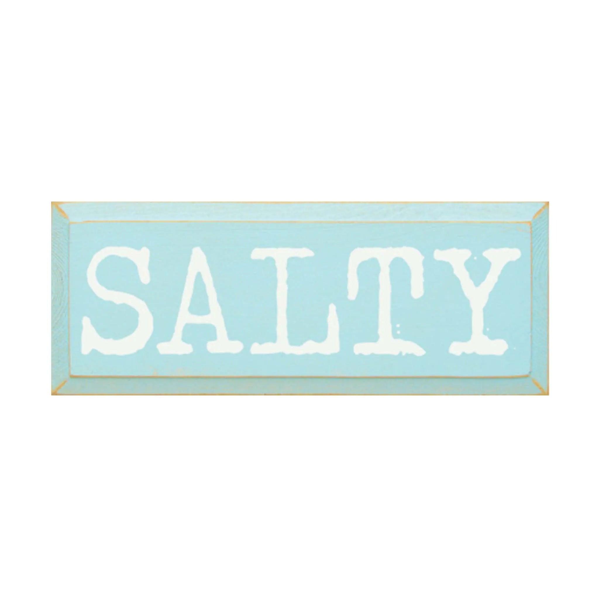 Beach Sign - Salty! - 7"x18" - Festive Fit Home