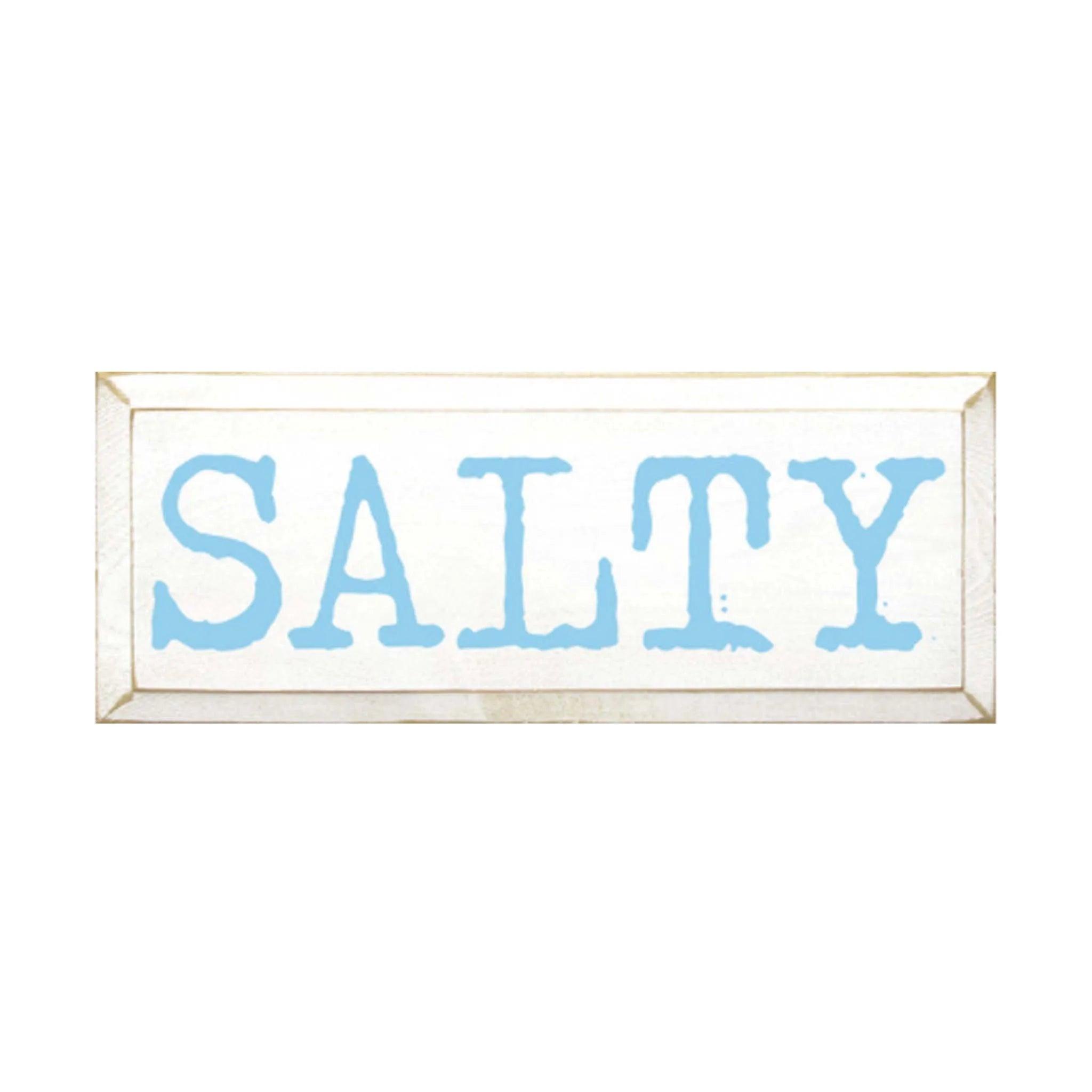 Beach Sign - Salty! - 7"x18" - Festive Fit Home