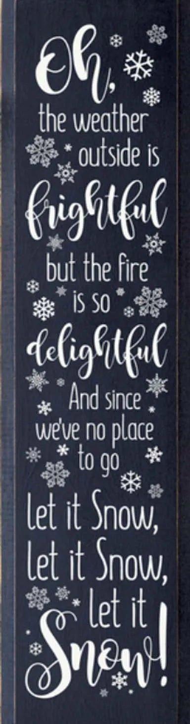 Christmas Quote Sign Let it Snow, Let it Snow, Let it Snow! - 9"x36" - Festive Fit Home