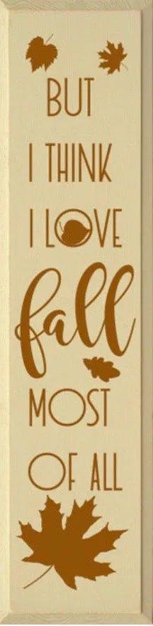 Fall Door Sign "I love Fall Most of All Vertical Sign - 9"x36" - Festive Fit Home