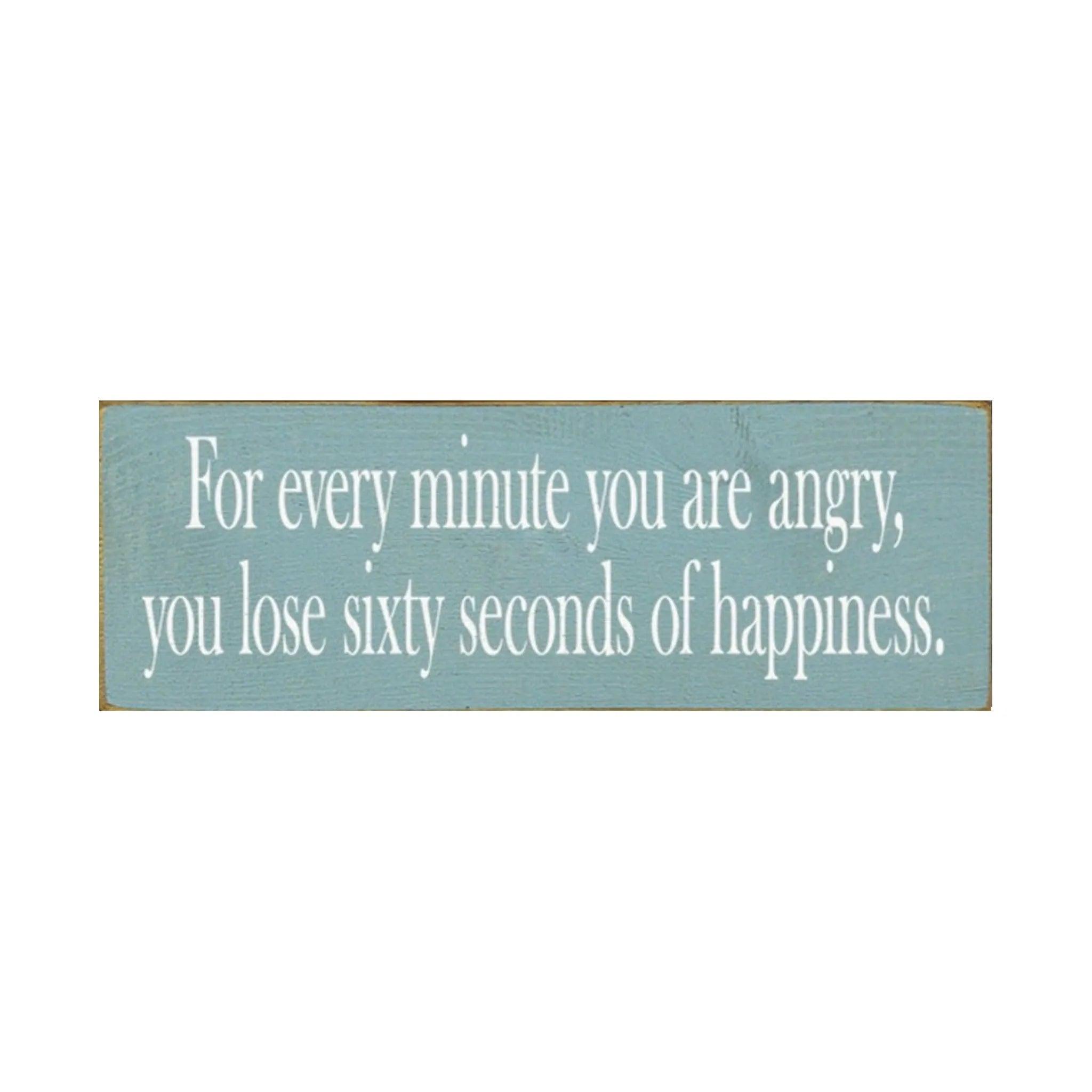 "For Every Minute You Are Angry..." Wood Sign - 3.5"x10" - Festive Fit Home