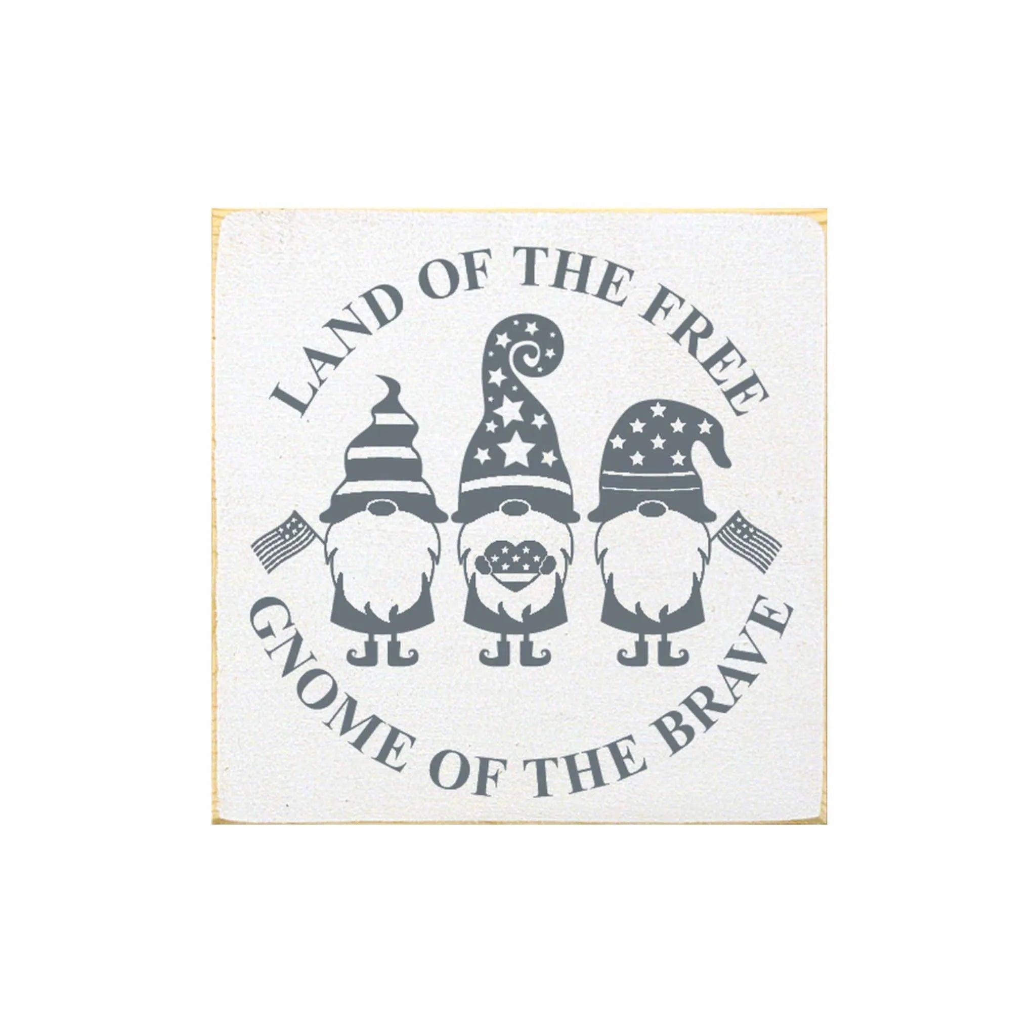 Gnome of the Brave Farmhouse Wood Sign - 7"x7" - Festive Fit Home