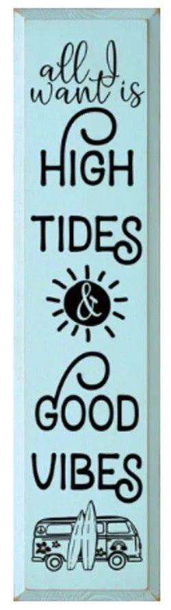 High Tides and Good Vibes Wood Sign - 9"x36" - Festive Fit Home