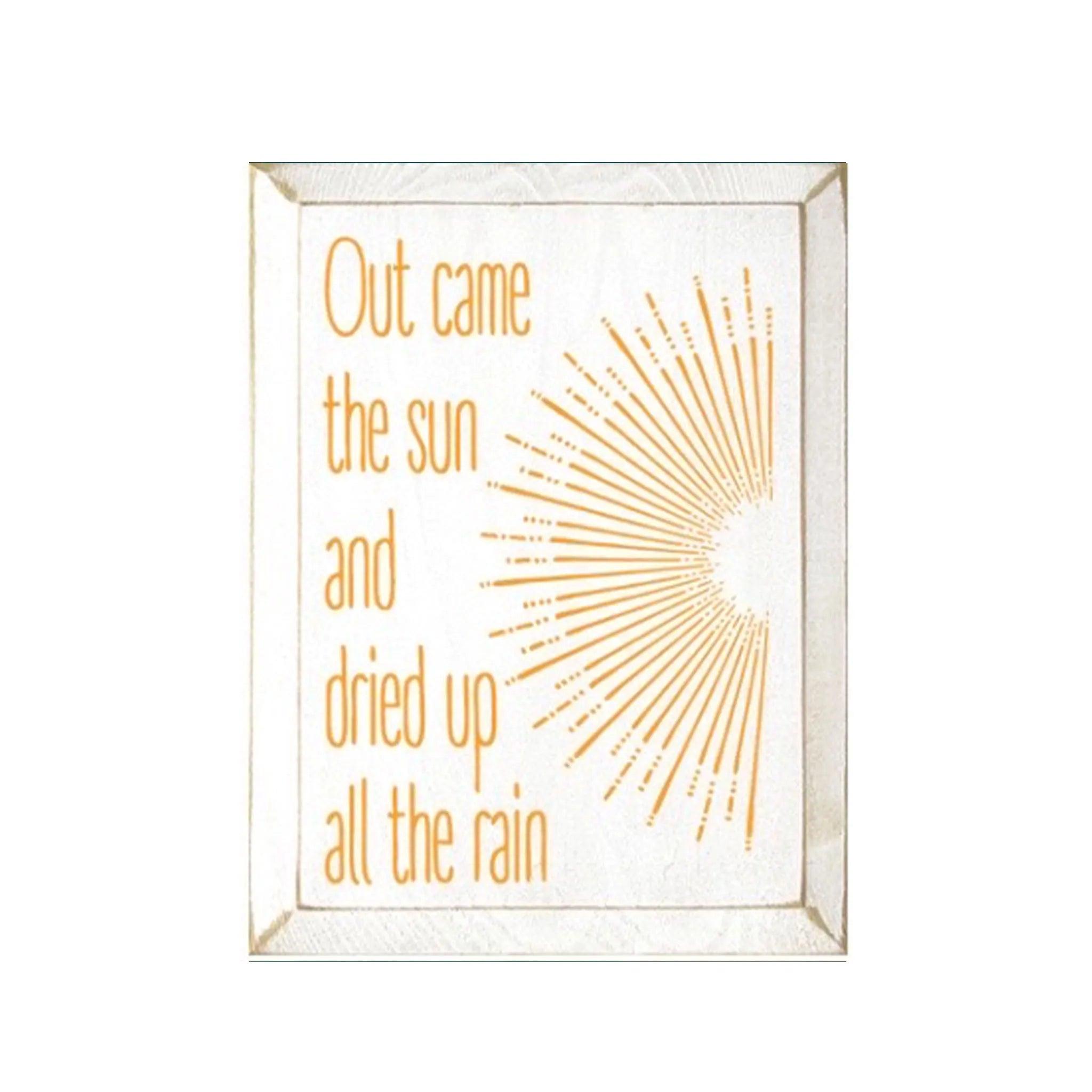 "Out Came the Sun" Wood Sign - 9"x12" - Festive Fit Home