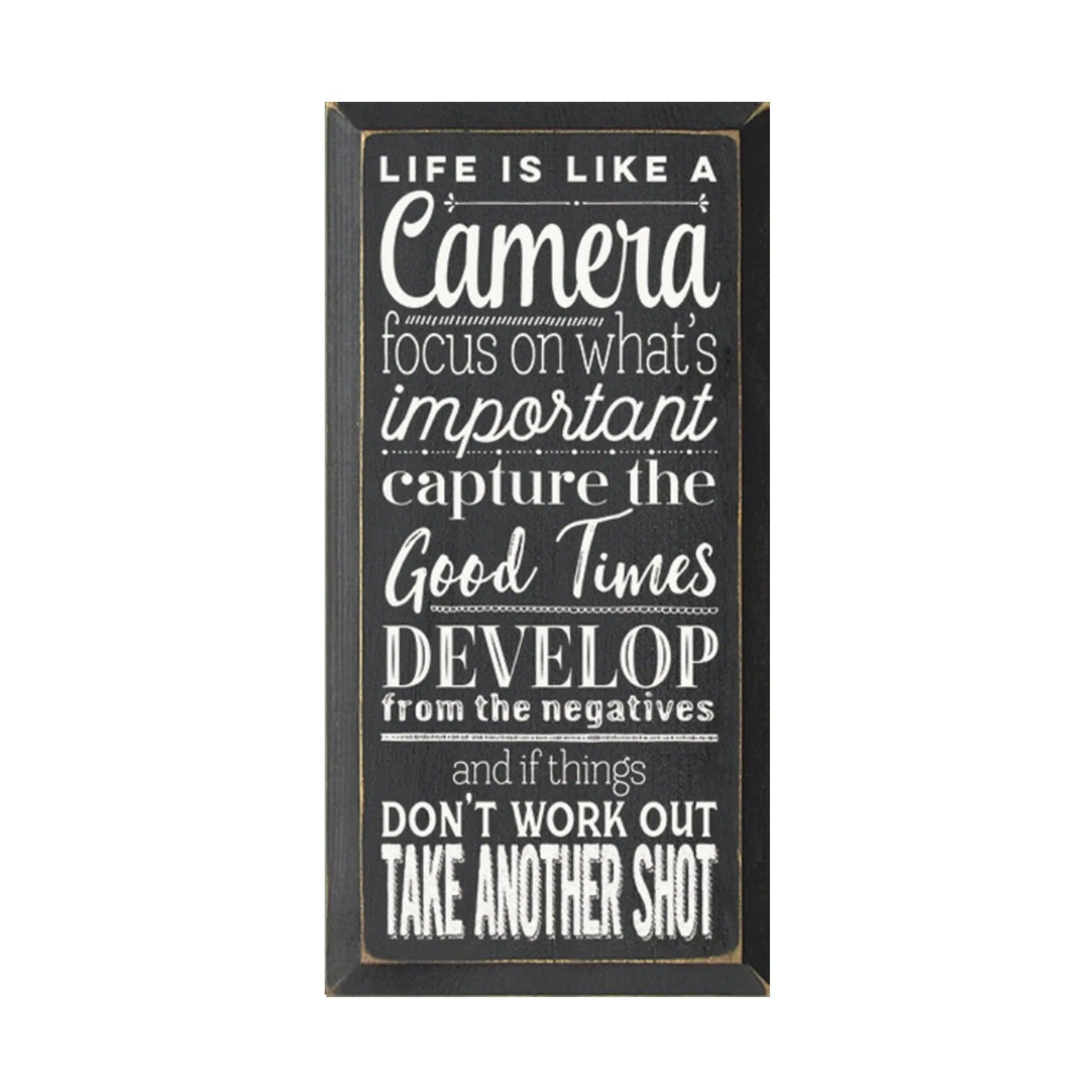 Life is Like a Camera Wood Sign - 9"x18" - Festive Fit Home
