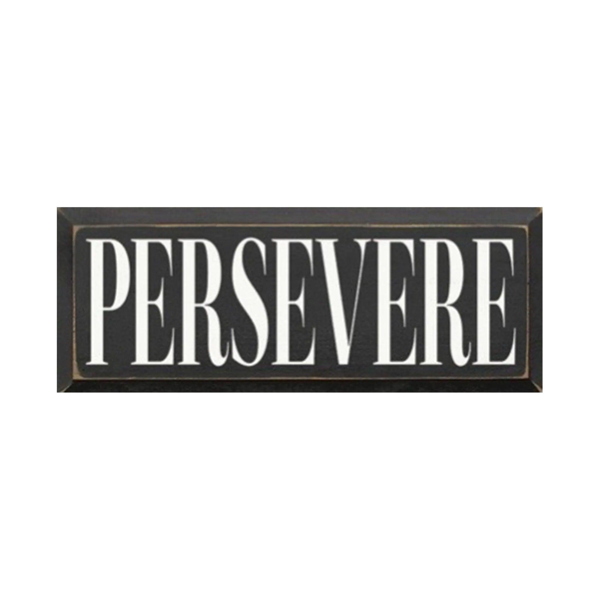 Persevere Wood Sign - 7"x18" - Festive Fit Home