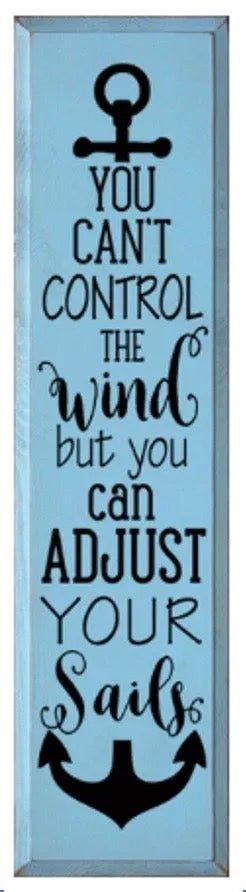 Sailing Wood Sign - Can't Control the Wind 9"x36" - Festive Fit Home