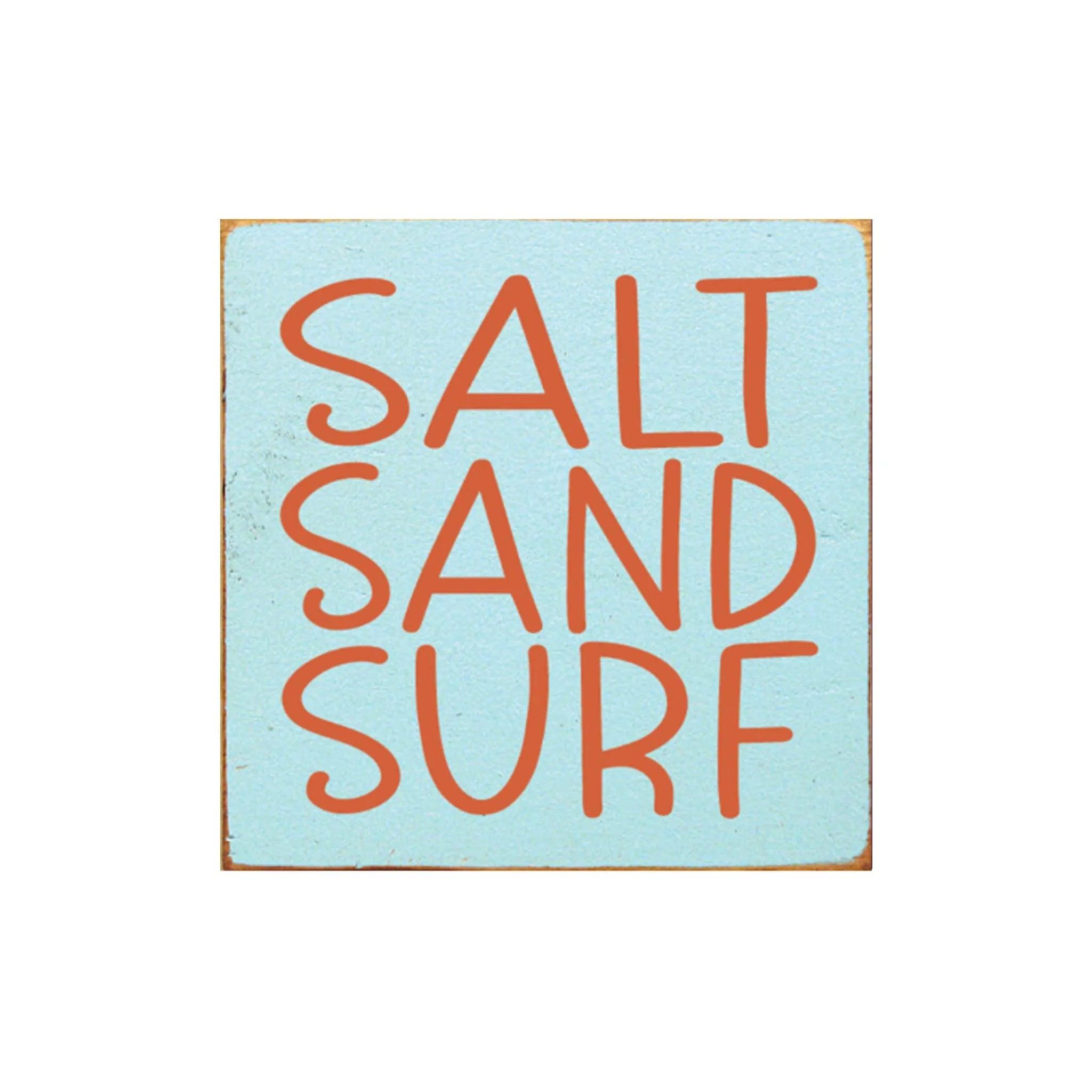 Salt Sand Surf Wood Sign - 7"x7" - Festive Fit Home