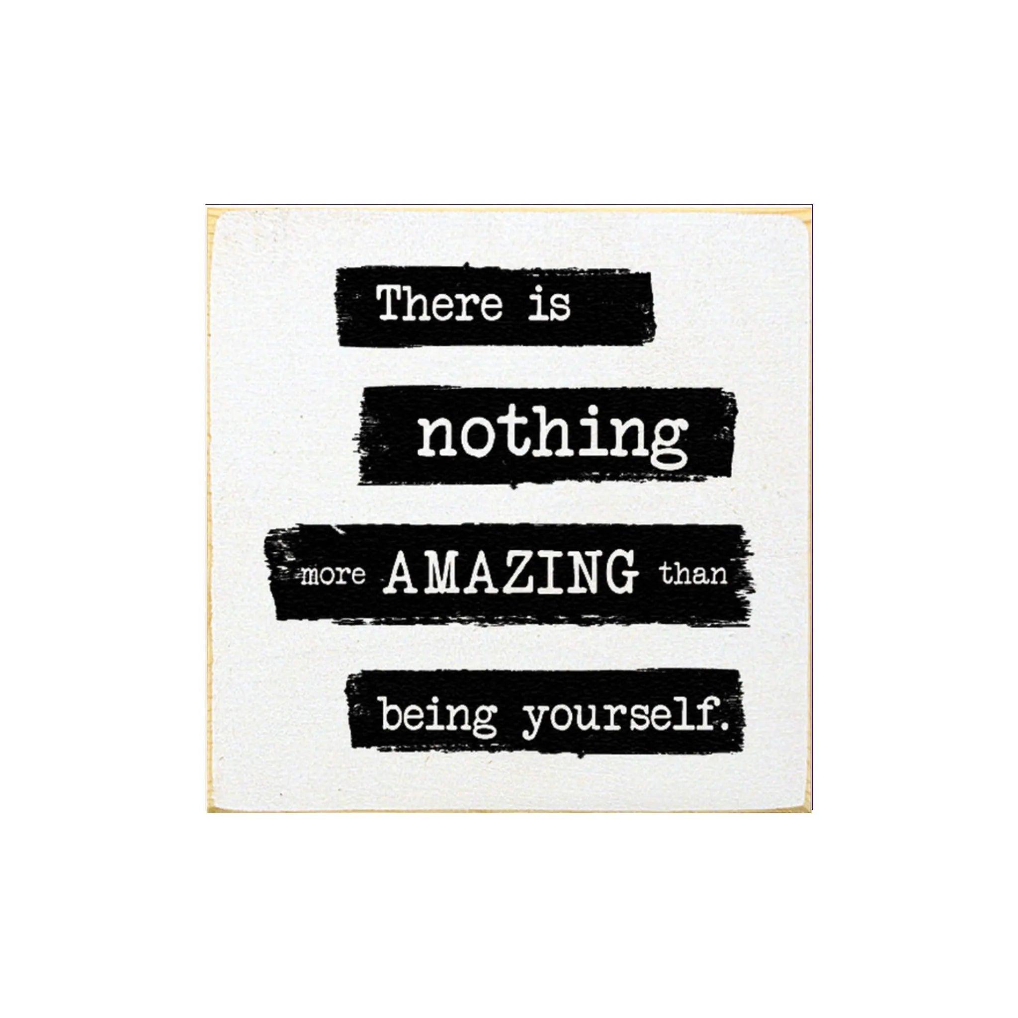 You're Amazing, Be Yourself Wood Quote Sign - 7"x7" - Festive Fit Home