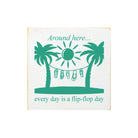 Flip Flop Day Summer Sign - 7"x7" - Festive Fit Home