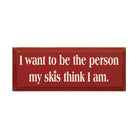Motivational Ski Quote - 7"x18" - Festive Fit Home