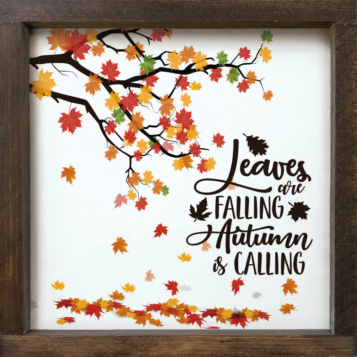 Autumn Leaves are Calling Wood Sign -12