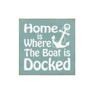 Nautical Wood Sign - Home is Where the Boat is Docked - 7"x7" - Festive Fit Home